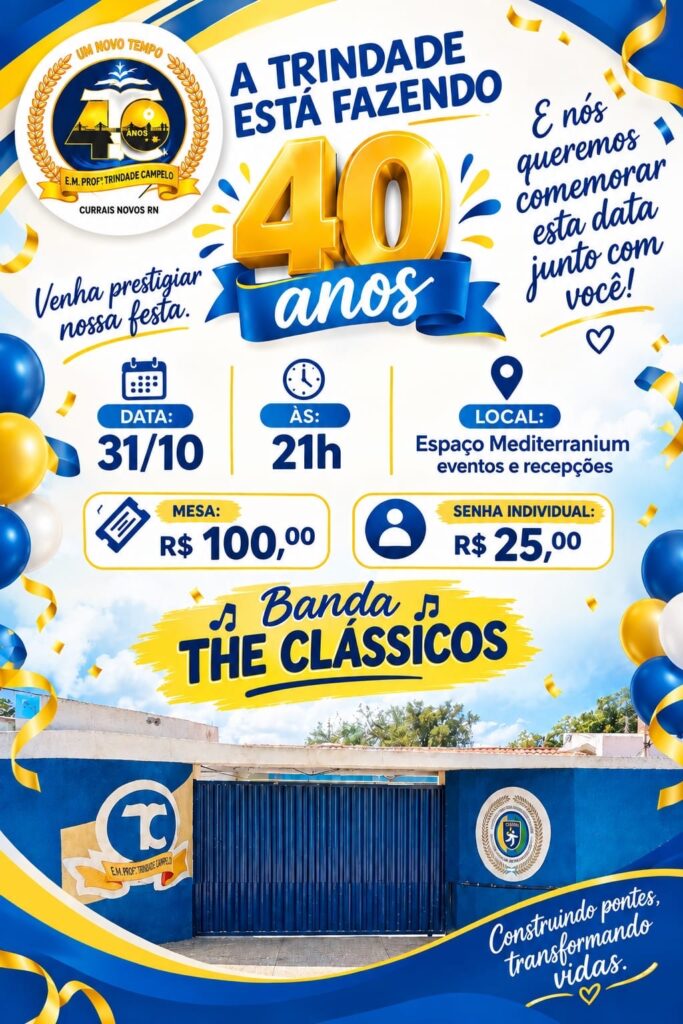 Escola Trindade Campelo comemora 40 anos de história com festa em Currais Novos